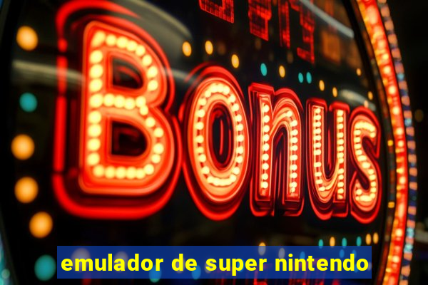 emulador de super nintendo